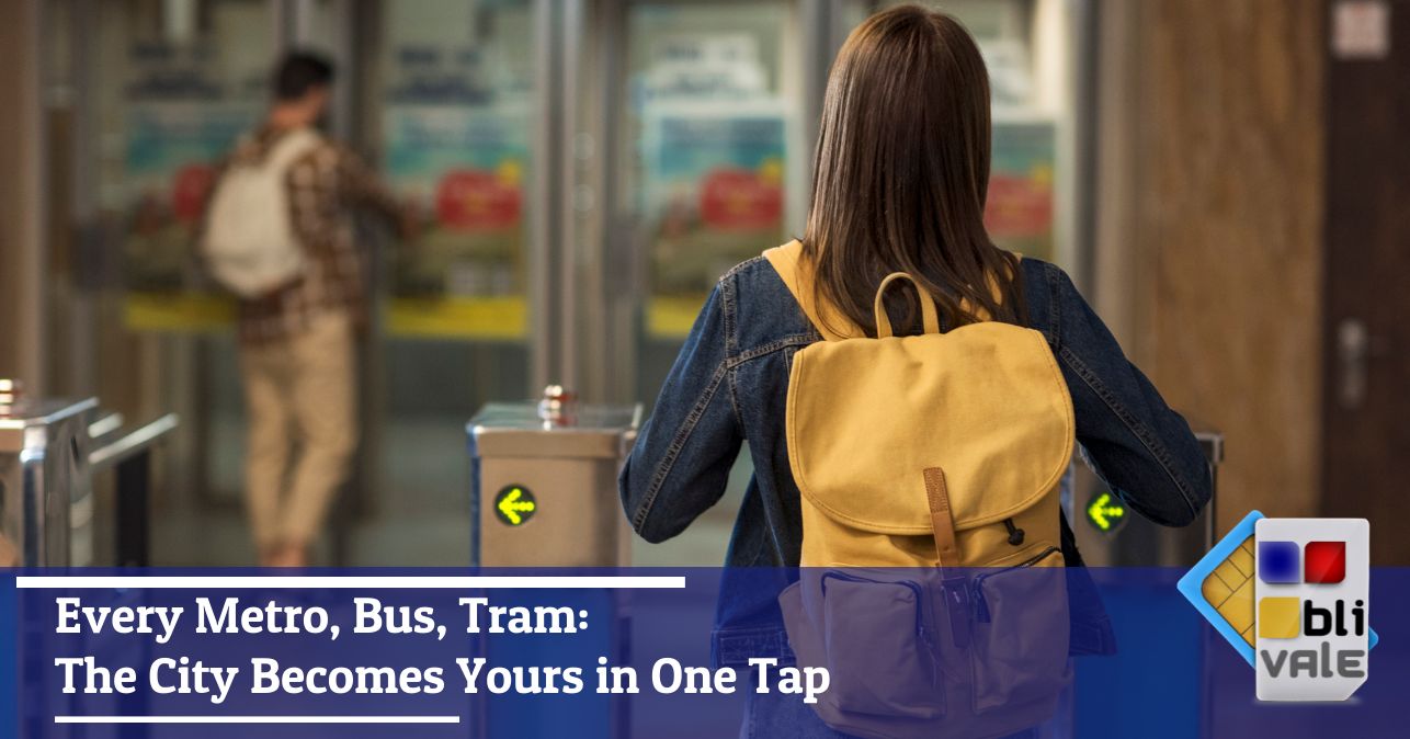 blivale_image_en_Every Metro Bus Tram The City Becomes Yours in One Tap_643x337 Blog - Results from #10